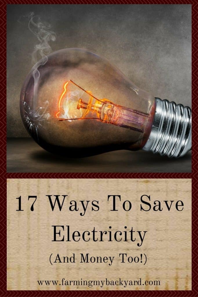17 Ways To Save Electricity (And Money Too!)