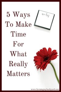 We can cram more and more into our days, but is it really worth it? Here are some ways to make time for the most important things.