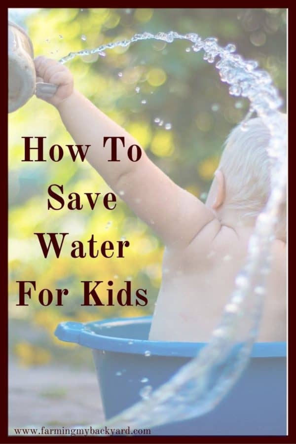 One important way to save water is to teach members of your household basic changes they  can make.  Here are some simple ways to save water for kids. 