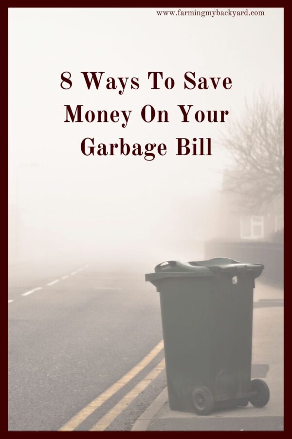 Can you save money on your garbage bill? Here are some ways we cut down expenses with our garbage pickup.