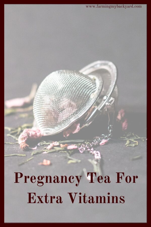 Herbs are a great way to up your nutritional intake. This pregnancy tea specifically adds nutrients that you need during pregnancy and birth. 